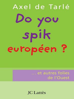 cover image of Do you spik européen ?